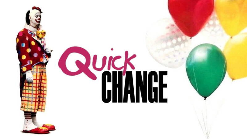Quick Change